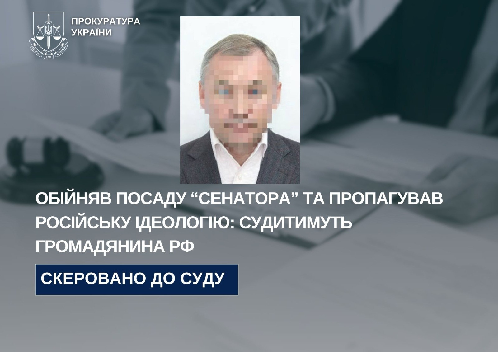 He assumed the position of "senator" and promoted the Russian ideology: a citizen of the Russian Federation will be tried